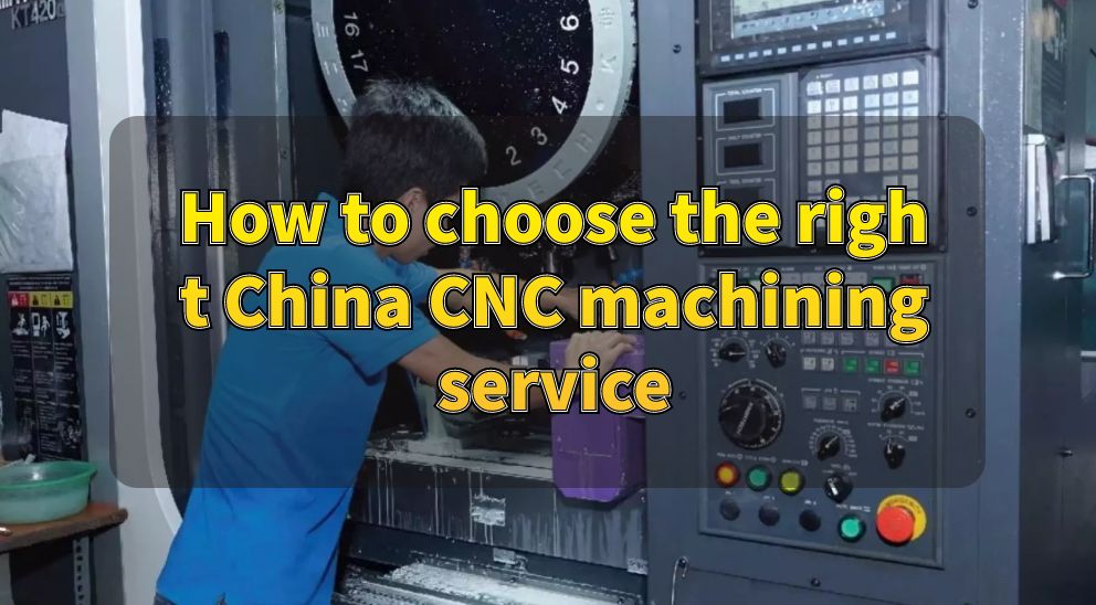 China CNC Machining